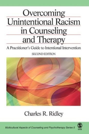Overcoming Unintentional Racism in Counseling and Therapy