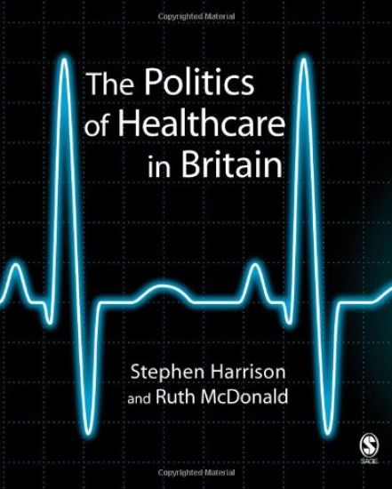 The Politics of Healthcare in Britain