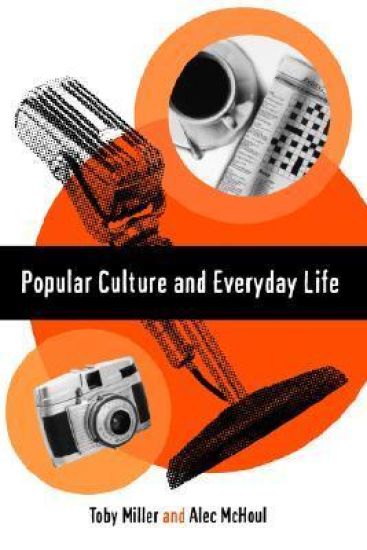 Popular Culture and Everyday Life