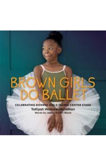 Brown Girls Do Ballet