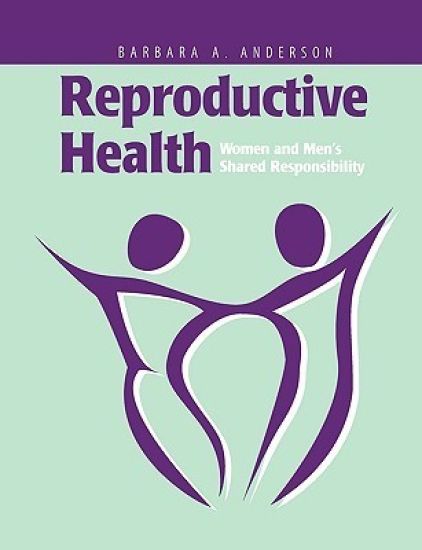 Reproductive Health: Women and Men's Shared Responsibility