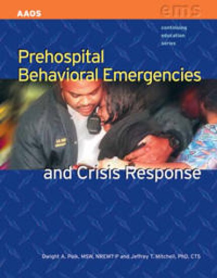 Prehospital Behavioral Emergencies and Crisis Response