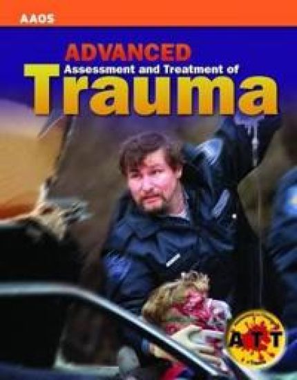 Advanced Assessment And Treatment Of Trauma