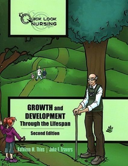 Quick Look Nursing: Growth and Development Through the Lifespan