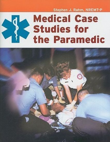 Medical Case Studies for the Paramedic
