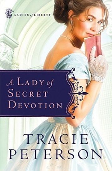 A Lady of Secret Devotion – Tracie Peterson, kirjan kansikuva