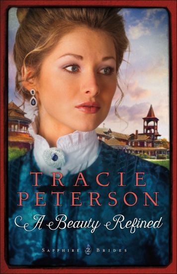 A Beauty Refined – Tracie Peterson, kirjan kansikuva