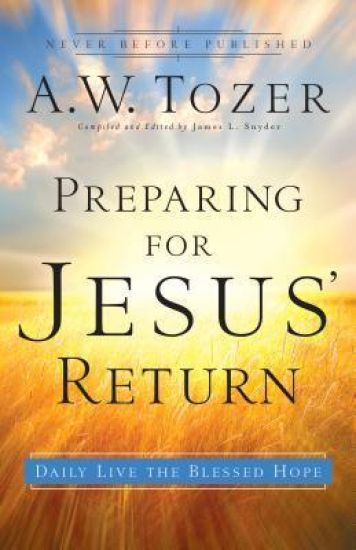 Preparing for Jesus` Return – Daily Live the Blessed Hope