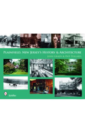 Plainfield, New Jersey's History & Architecture