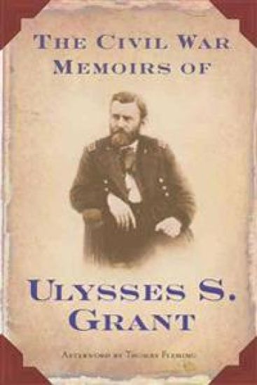 The Civil War Memoirs of Ulysses S. Grant
