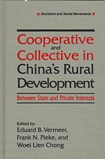 Cooperative and Collective in China's Rural Development: Between State and Private Interests