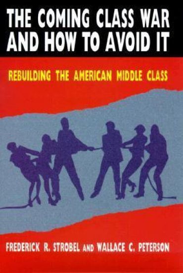 The Coming Class War and How to Avoid it
