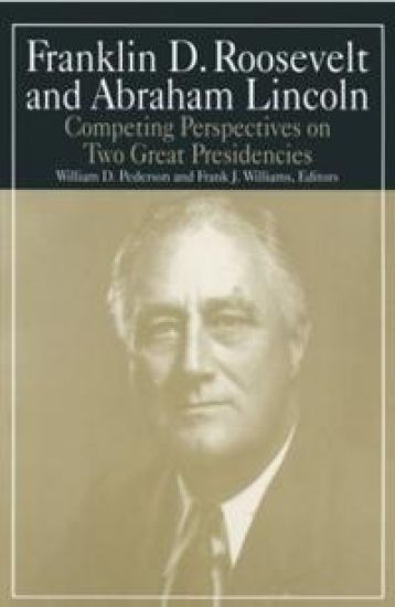 Franklin D.Roosevelt and Abraham Lincoln – William D. Pederson, kirjan kansikuva