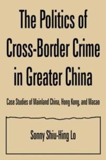 The Politics of Cross-border Crime in Greater China