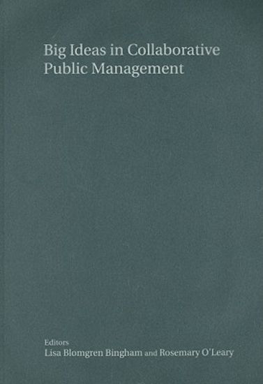 Big Ideas in Collaborative Public Management