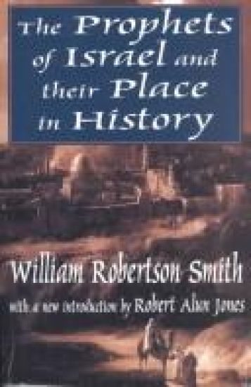 The Prophets of Israel and their Place in History – William Smith, kirjan kansikuva
