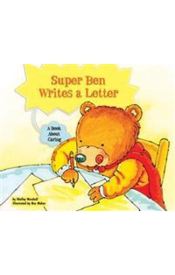 Super Ben Writes a Letter: A Book about Caring