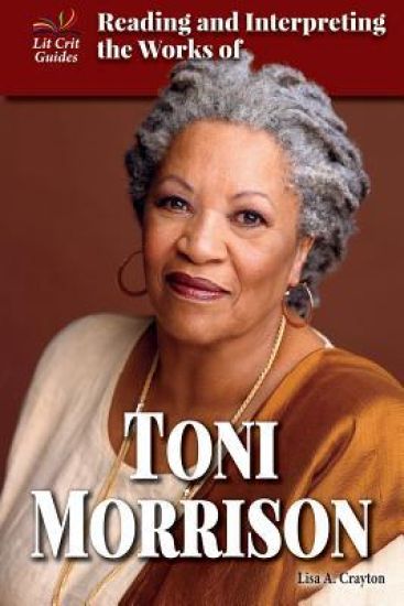 Reading and Interpreting the Works of Toni Morrison – Lisa A. Crayton, kirjan kansikuva