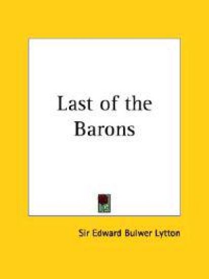 Last of the Barons, 1843