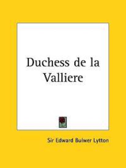 Duchess De LA Valliere, 1837