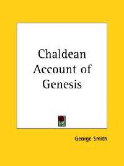Chaldean Account of Genesis 1876