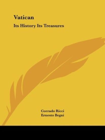 Vatican: Its History Its Treasures (1914)