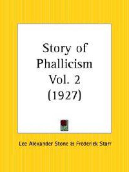 Story of Phallicism Vol. 2 (1927)
