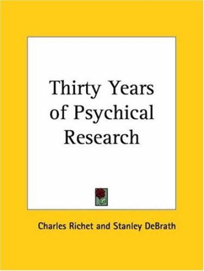 Thirty Years of Psychical Research 1923