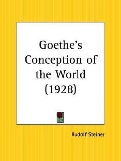 Goethe's Conception of the World 1928