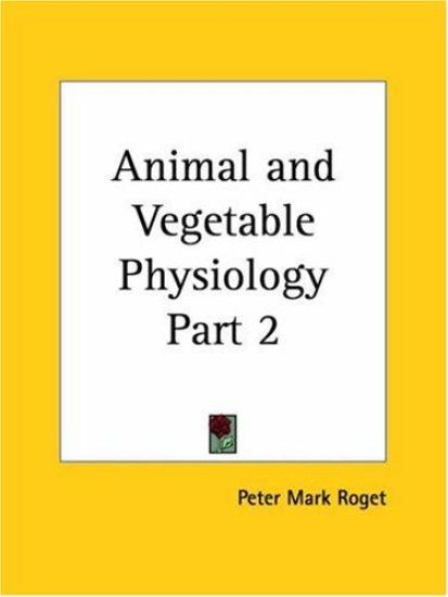 Animal & Vegetable Physiology 1867