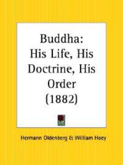 Buddha His Life, His Doctrine, His Order 1882