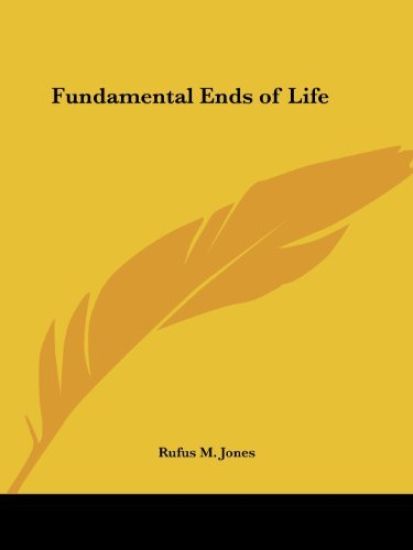 Fundamental Ends of Life 1925