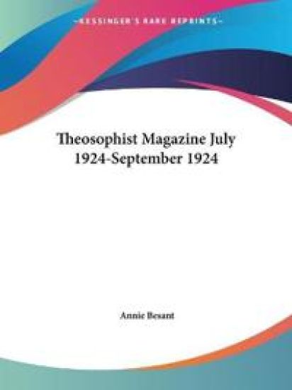 Theosophist Magazine July 1924-September 1924