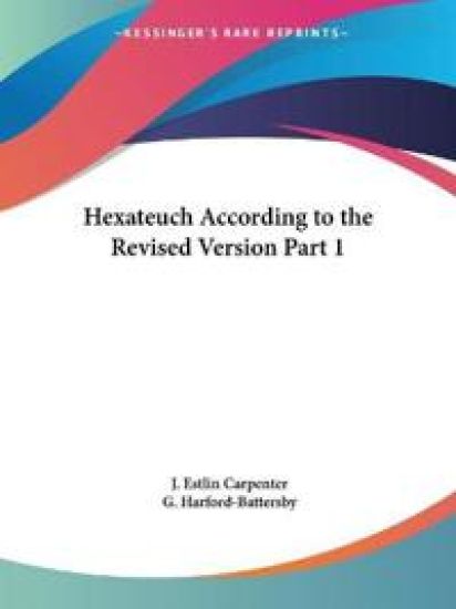 Hexateuch According to the Revised Version 1900