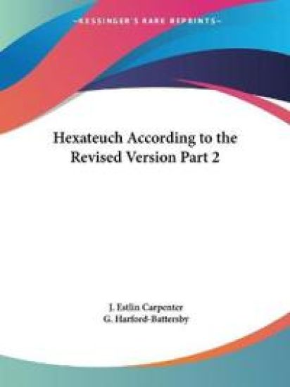 Hexateuch According to the Revised Version 1900