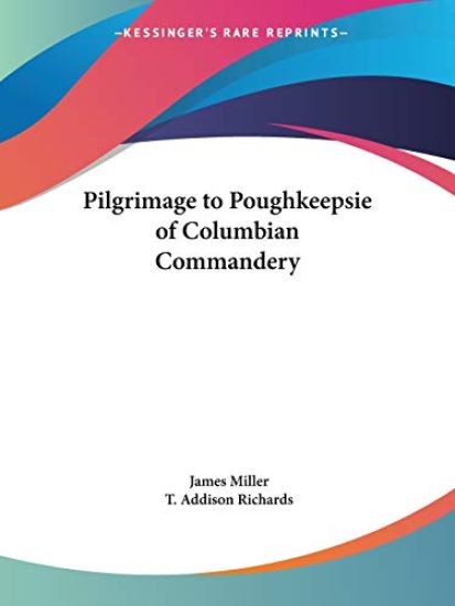 Pilgrimage to Poughkeepsie of Columbian Commandery 1881