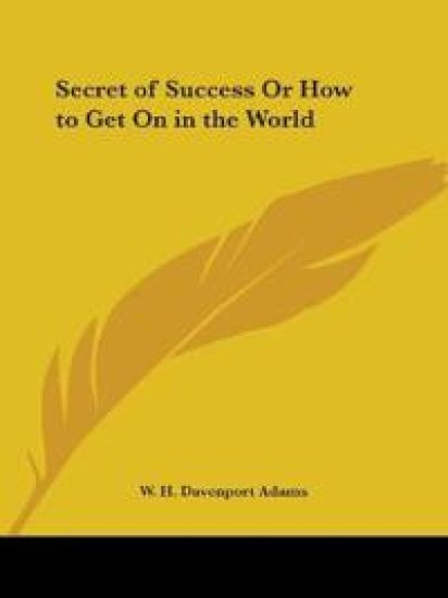 Secret of Success or How to Get on in the World 1884