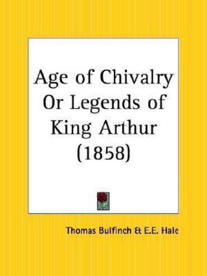 Age of Chivalry or Legends of King Arthur 1858