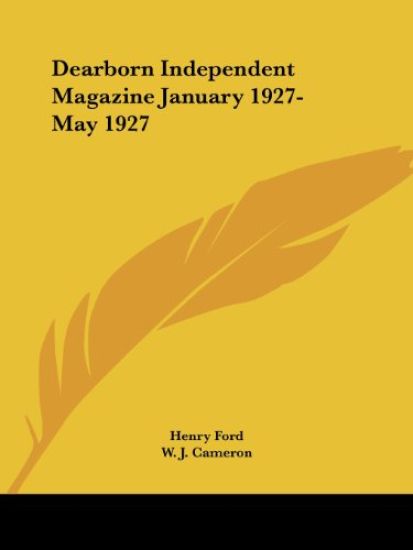 Dearborn Independent Magazine (January 1927-May 1927)