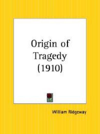 Origin of Tragedy 1910