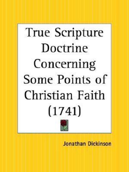 True Scripture Doctrine Concerning Some Points of Christian Faith 1741