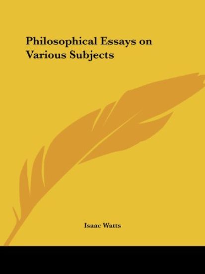 Philosophical Essays on Various Subjects