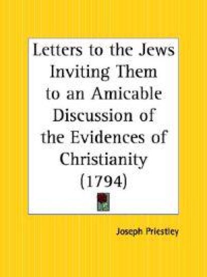 Letters to the Jews Inviting Them to an Amicable Discussion of the Evidences of Christianity, 1794