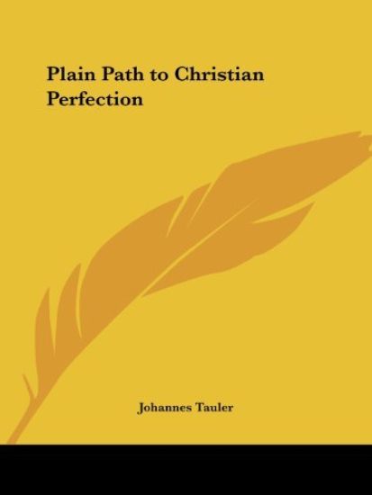 Plain Path to Christian Perfection, 1772