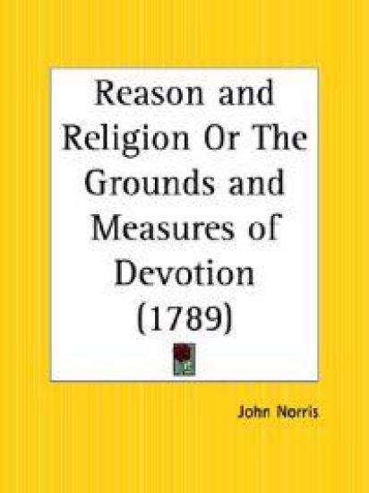 Reason and Religion or the Grounds and Measures of Devotion, 1789