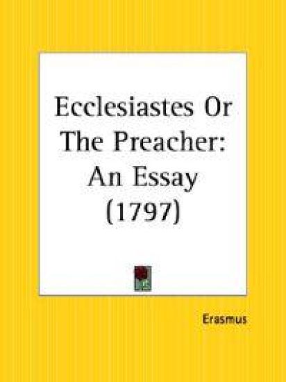 Ecclesiastes or the Preacher