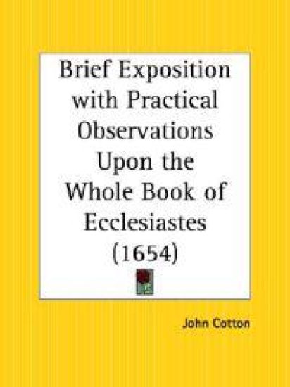 Brief Exposition with Practical Observations upon the Whole Book of Ecclesiastes (1654)