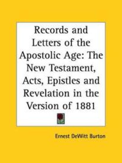 Records and Letters of the Apostolic Age