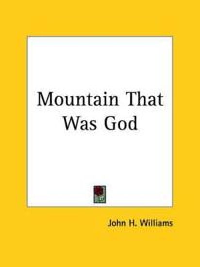 Mountain That Was God 1911
