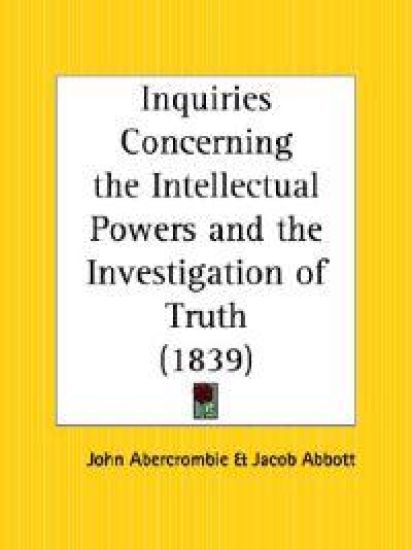 Inquiries Concerning the Intellectual Powers and the Investigation of Truth 1839